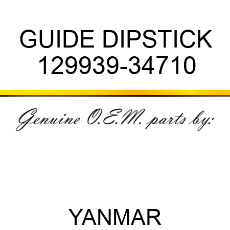 GUIDE, DIPSTICK 129939-34710