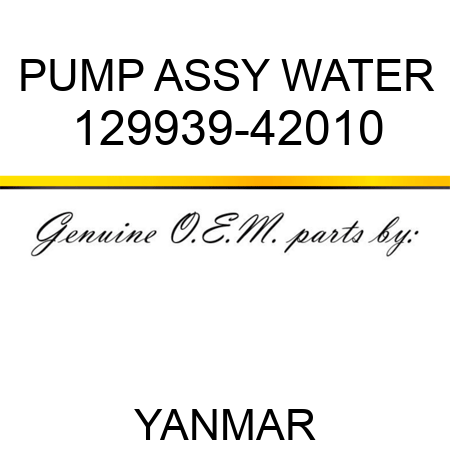 PUMP ASSY, WATER 129939-42010