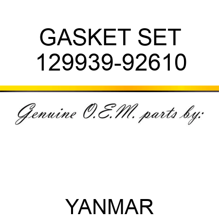 GASKET SET 129939-92610