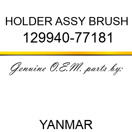 HOLDER ASSY, BRUSH 129940-77181