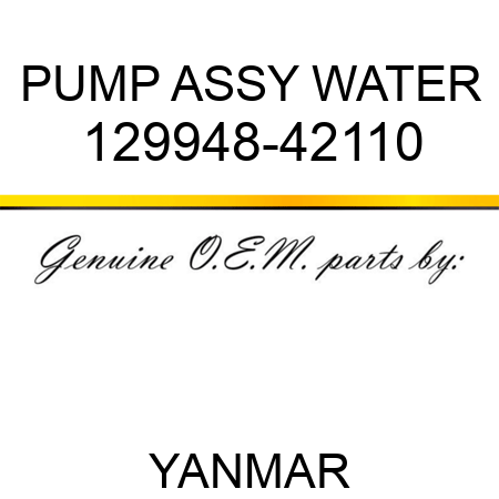 PUMP ASSY, WATER 129948-42110