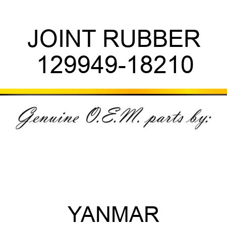 JOINT, RUBBER 129949-18210