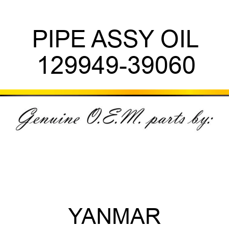 PIPE ASSY, OIL 129949-39060