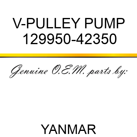 V-PULLEY, PUMP 129950-42350