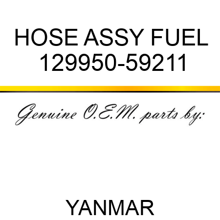 HOSE ASSY, FUEL 129950-59211