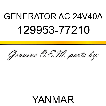 GENERATOR, AC 24V40A 129953-77210
