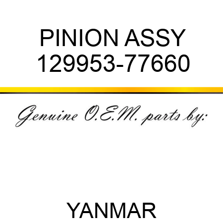PINION ASSY 129953-77660