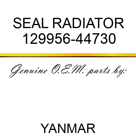 SEAL, RADIATOR 129956-44730