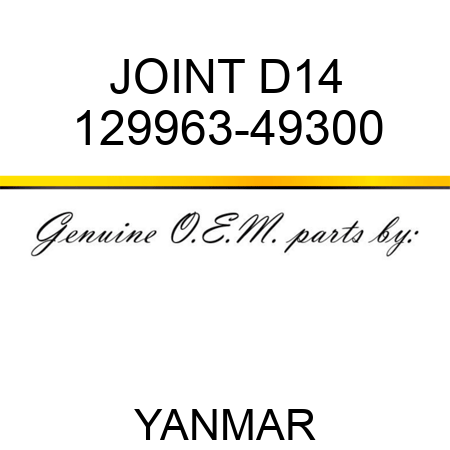 JOINT, D14 129963-49300