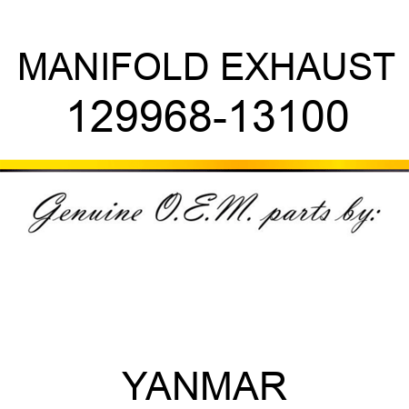 MANIFOLD, EXHAUST 129968-13100