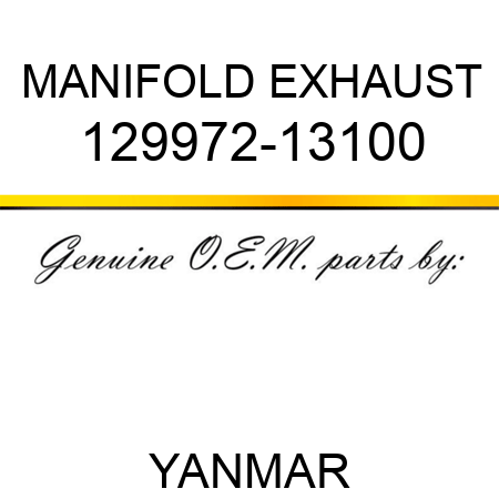 MANIFOLD, EXHAUST 129972-13100