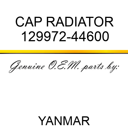 CAP, RADIATOR 129972-44600