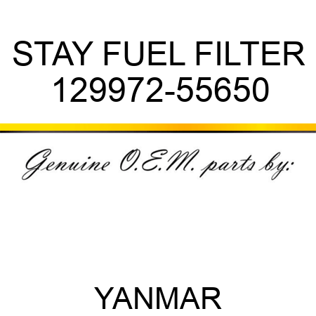 STAY, FUEL FILTER 129972-55650