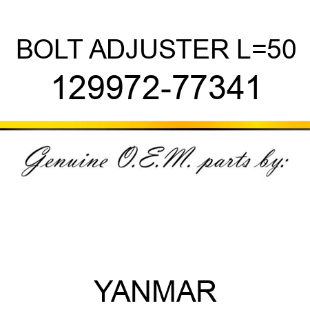 BOLT, ADJUSTER L=50 129972-77341