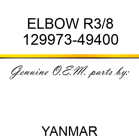 ELBOW, R3/8 129973-49400