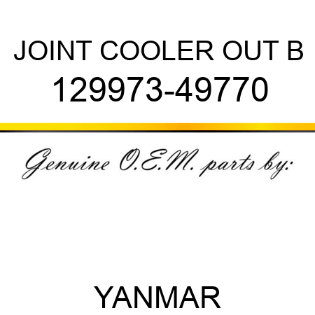 JOINT, COOLER OUT B 129973-49770