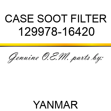 CASE, SOOT FILTER 129978-16420