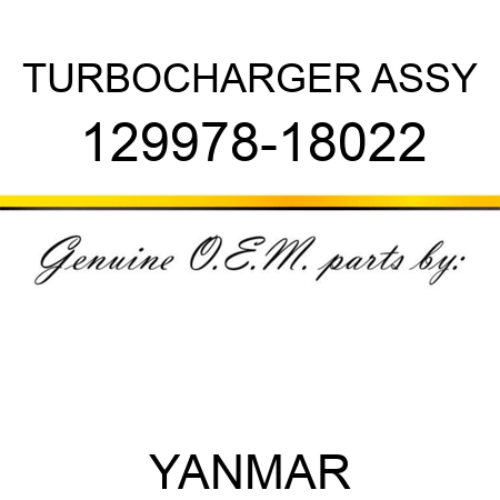 TURBOCHARGER ASSY 129978-18022