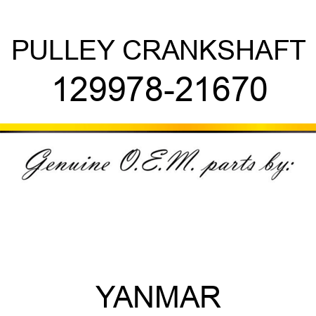 PULLEY, CRANKSHAFT 129978-21670