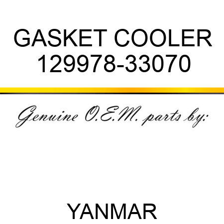 GASKET, COOLER 129978-33070