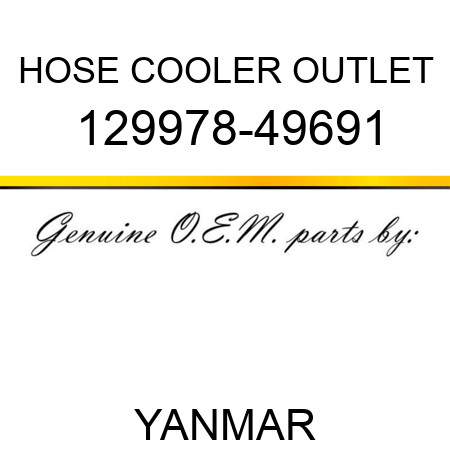 HOSE, COOLER OUTLET 129978-49691
