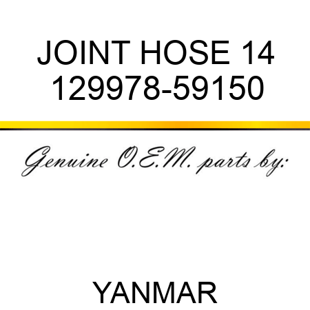 JOINT, HOSE 14 129978-59150