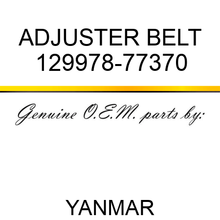ADJUSTER, BELT 129978-77370