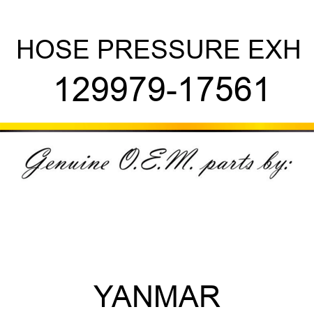 HOSE, PRESSURE EXH 129979-17561