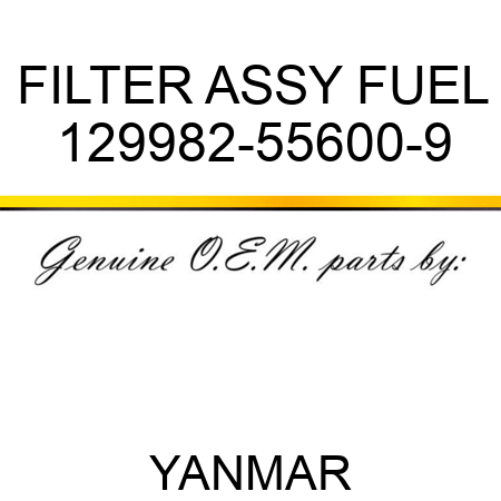 FILTER ASSY, FUEL 129982-55600-9
