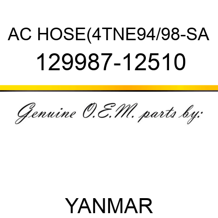 AC HOSE(4TNE94/98-SA 129987-12510