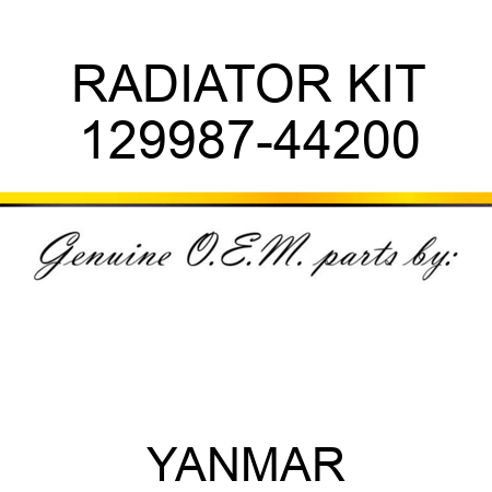 RADIATOR KIT 129987-44200