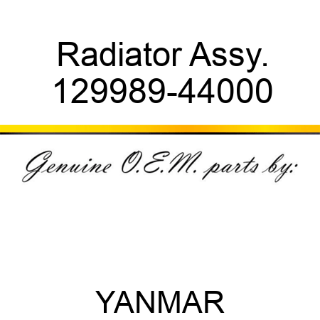 Radiator Assy. 129989-44000