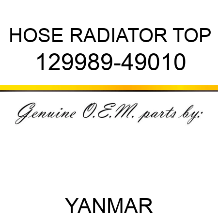 HOSE, RADIATOR TOP 129989-49010