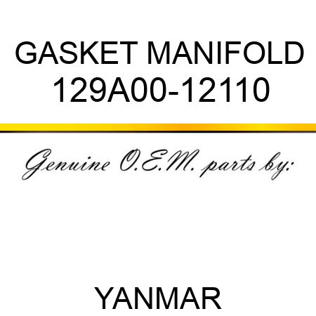 GASKET, MANIFOLD 129A00-12110