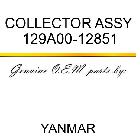 COLLECTOR ASSY 129A00-12851