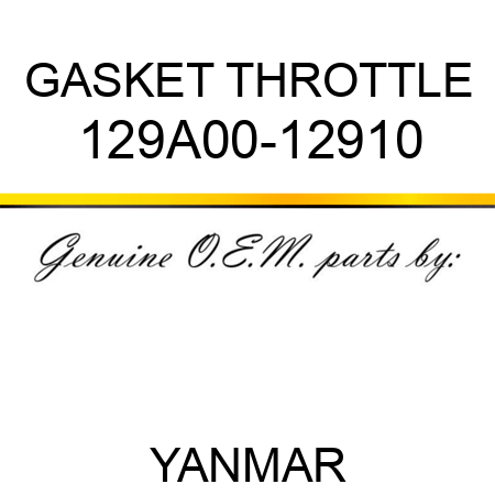 GASKET, THROTTLE 129A00-12910