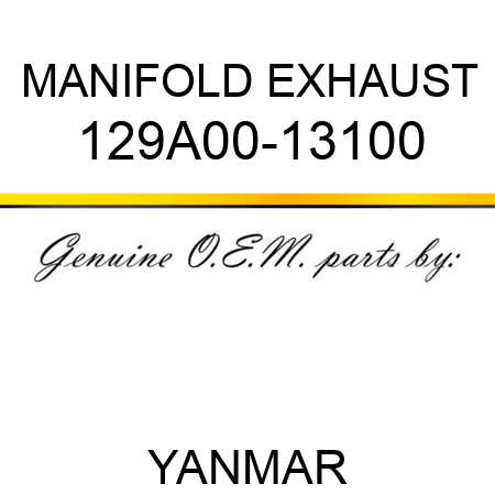 MANIFOLD, EXHAUST 129A00-13100