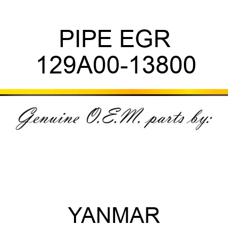PIPE, EGR 129A00-13800