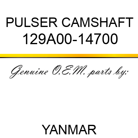 PULSER, CAMSHAFT 129A00-14700
