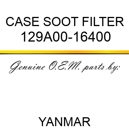 CASE, SOOT FILTER 129A00-16400