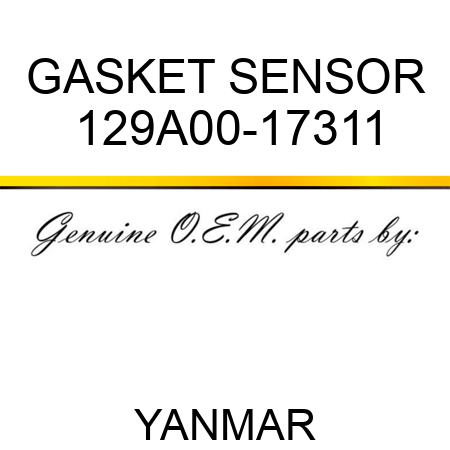 GASKET, SENSOR 129A00-17311