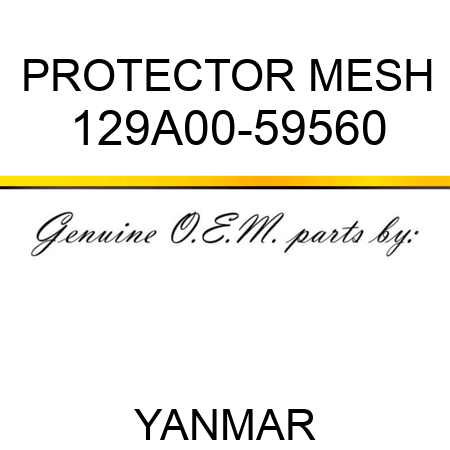 PROTECTOR, MESH 129A00-59560