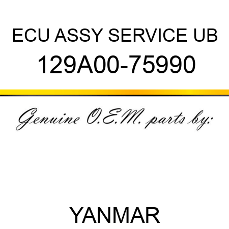 ECU ASSY, SERVICE UB 129A00-75990