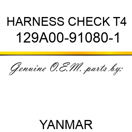 HARNESS, CHECK T4 129A00-91080-1