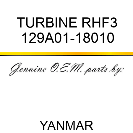 TURBINE, RHF3 129A01-18010