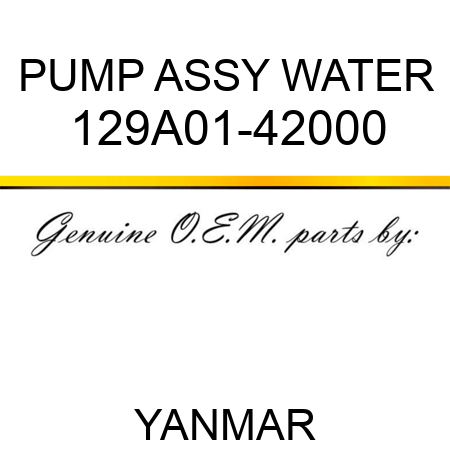 PUMP ASSY, WATER 129A01-42000