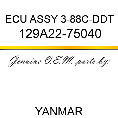 ECU ASSY, 3-88C-DDT 129A22-75040
