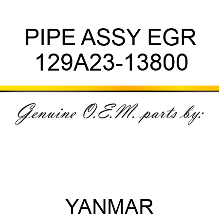 PIPE ASSY, EGR 129A23-13800