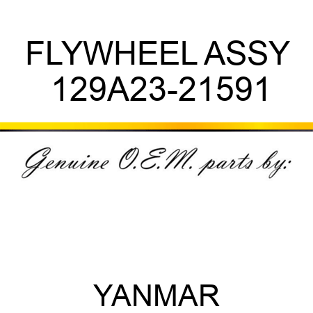 FLYWHEEL ASSY 129A23-21591
