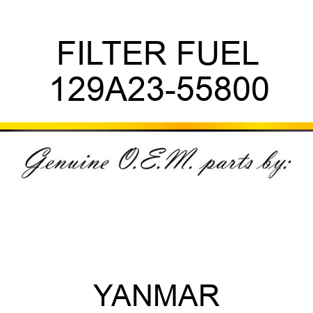 FILTER, FUEL 129A23-55800